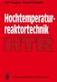 Rudolf Schulten: Hochtemperaturreaktortechnik, Buch
