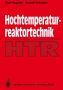 Rudolf Schulten: Hochtemperaturreaktortechnik, Buch