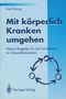 Karl König: Mit körperlich Kranken umgehen, Buch