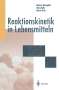 Günter Westphal: Reaktionskinetik in Lebensmitteln, Buch