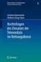 Stefania Schrag-Slavu: Rechtsfragen des Einsatzes der Telemedizin im Rettungsdienst, Buch