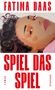 "Fatima Daas", "Spiel das Spiel", "roman", "Claassen". Illustration eines liegenden Gesichts mit dunklen Locken., Buch