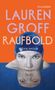 "Lauren Groff Raufbold Erzäh­lungen". Illustration: Gesicht mit blauer Badekappe, das sich im Wasser spiegelt., Buch