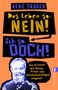 René Träder: Das Leben so: nein!  Ich so: doch!, Buch