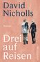David Nicholls: Drei auf Reisen, Buch, Buch