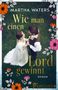 Martha Waters: Wie man einen Lord gewinnt, Buch