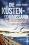 Jonas Brandt: Die Küstenkommissarin - Der Tote am Leuchtturm, Buch
