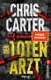 Chris Carter: Der Totenarzt, Buch