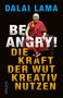 Dalai Lama: Be Angry!, Buch
