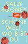 Text: "Sally Rooney", "Schöne Welt, wo bist du", "Spiegel Bestseller", "Roman", "ullstein". Hellblauer Hintergrund, rot umrahmte Gesichter., Buch