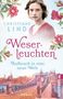 „CHRISTIANE LIND Weserleuchten. Aufbruch in eine neue Welt. ROMAN.“ Eine Frau, Blumen und historische Stadtansicht., Buch