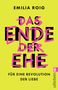 Emilia Roig: Das Ende der Ehe, Buch