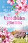 Eva-Maria Bast: Das Mandelblütengeheimnis, Buch