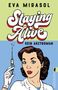 Eva Mirasol: Staying Alive, Buch