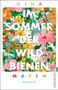 "NINA IM SOMMER DER WILD BIENEN MAYEN ROMAN" auf üppigem, buntem Blumenmuster. Logo: Ullstein., Buch