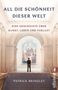 Patrick Bringley: All die Schönheit dieser Welt, Buch, Buch