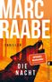 Marc Raabe: Die Nacht, Buch
