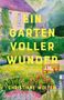 Text: "EIN GARTEN VOLLER WUNDER", "Roman", "CHRISTIANE WOLTER". Illustration: Ein blühender Garten mit Holzbank.