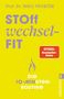 Text: STOFFwechsel-FIT, DIE 10-MINUTEN-ROUTINE. Namen und "Spiegel Bestseller-Autor". Gelber Hintergrund, lila Flamme, Ullstein-Logo., Buch