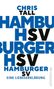 CHRIS TALL HAMBURGER HSV HAMBURGER SV EINE LIEBESERKLÄRUNG. Text in Blau und Schwarz auf weißem Hintergrund., Buch
