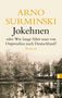 Arno Surminski: Jokehnen, Buch