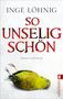 Inge Löhnig: So unselig schön, Buch