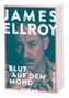 James Ellroy: Blut auf dem Mond, Buch, Buch