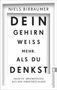 Niels Birbaumer: Dein Gehirn weiß mehr, als du denkst, Buch