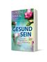 Louise Hay: Gesund Sein, Buch