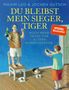 Maxim Leo: Du bleibst mein Sieger, Tiger, Buch, Buch
