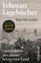"Teheran Tagebücher" von Raha Nik-Andish. Vorwort von Gilda Sahebi. Stadtansicht mit Gebäuden und Bäumen im Vordergrund., Buch