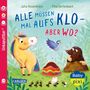 "Alle müssen mal aufs Klo - aber wo?" Illustration mit einem bunten Einhorn, einem Vogel, einem Maulwurf, Ameisen und einem Töpfchen., Buch