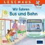 Sandra Ladwig: LESEMAUS 74: Wir fahren mit Bus und Bahn, Buch