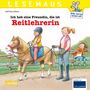 Ralf Butschkow: LESEMAUS 62: Ich hab eine Freundin, die ist Reitlehrerin, Buch