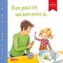 Anna Taube: Ich bin schon groß: Erst putz ich und dann putzt du, Buch