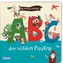 Günther Jakobs: Die Großen Kleinen: ABC der wilden Piraten, Buch