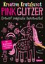 Anton Poitier: Kratzbilder für Kinder: Kreative Kratzkunst: Pink Glitzer, Buch