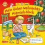 Hanna Sörensen: Conni Gelbe Reihe (Beschäftigungsbuch): Mein dicker Weihnachts-Mitmach-Block, Buch