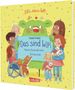 "Das kleine WIR. Das sind WIR: Meine Freundinnen & Freunde." Illustration mit Kindern, einem grünen Wesen und buntem Hintergrund., Buch