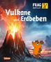 Sylvia Englert: Frag doch mal ... die Maus!: Vulkane und Erdbeben, Buch