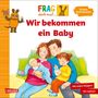 "Wir bekommen ein Baby" – Illustration zeigt Familie auf Sofa mit Baby, Kind mit Flasche, lächelnd, bunte Kleidung, Frag doch mal., Buch