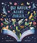 Text: "Die Natur kehrt zurück. 12 Sachgeschichten, die Mut machen." Illustration: Tiere und Pflanzen, die aus einem Buch erwachsen., Buch