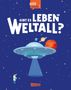 Olivia Watson: Gibt es Leben im Weltall? (Gute Frage!), Buch