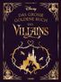 Walt Disney: Disney: Das große goldene Buch der Villains, Buch