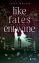 Judy Nolan: Like Fates Entwine (The Legend of Tanabata 2), Buch