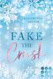 Elizabeth S. Sawyer: Fake the Crush (Play it Fake 1), Buch