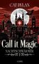 Cat Dylan: Call it magic 1: Nachtschwärmer, Buch
