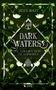 Texte: "HELEN HOEFT", "DARK WATERS", "FAE VERGEBEN NICHT. FAE VERNICHTEN.", "COVE". Dunkles, grünes Design mit Blättern und Blüten., Buch