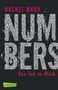 Rachel Ward: Numbers 01. Den Tod im Blick, Buch