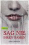 Juno Dawson: Sag nie ihren Namen, Buch, Buch
